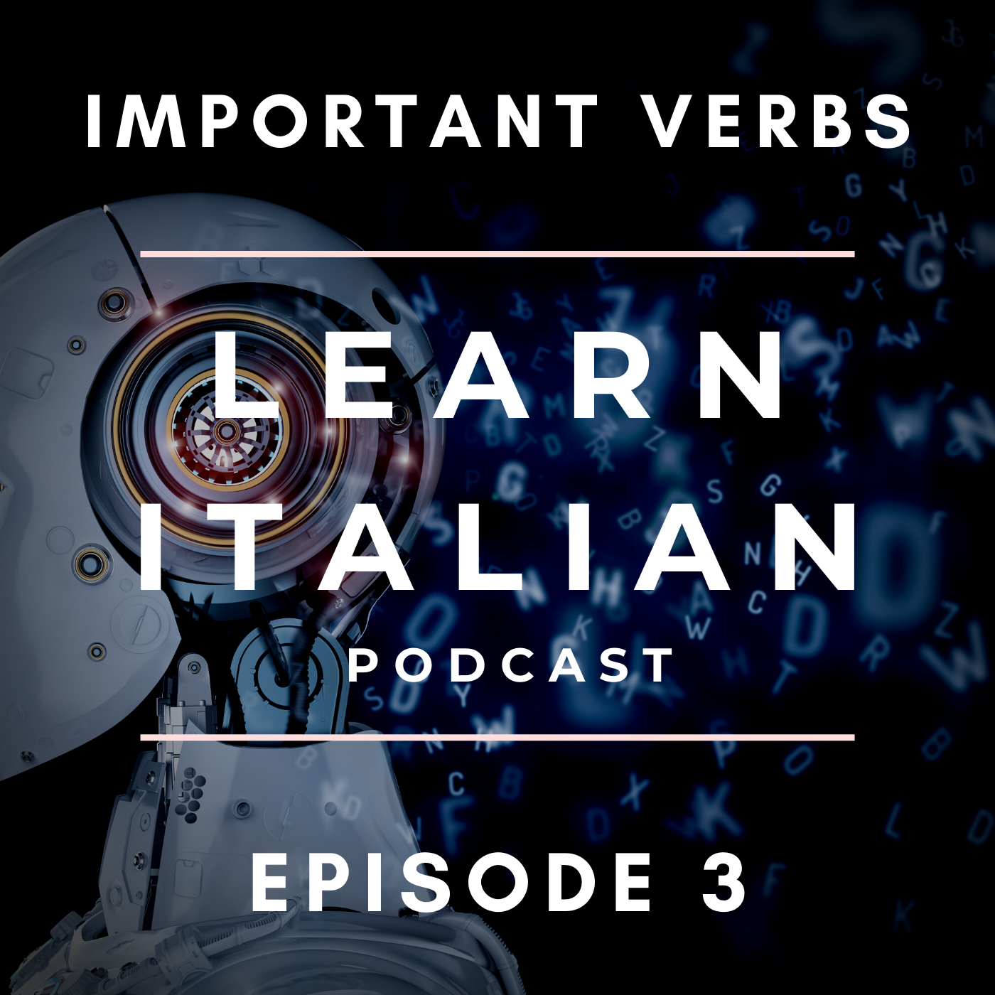 Learn Italian Podcast: Important Verbs (Episode 3)