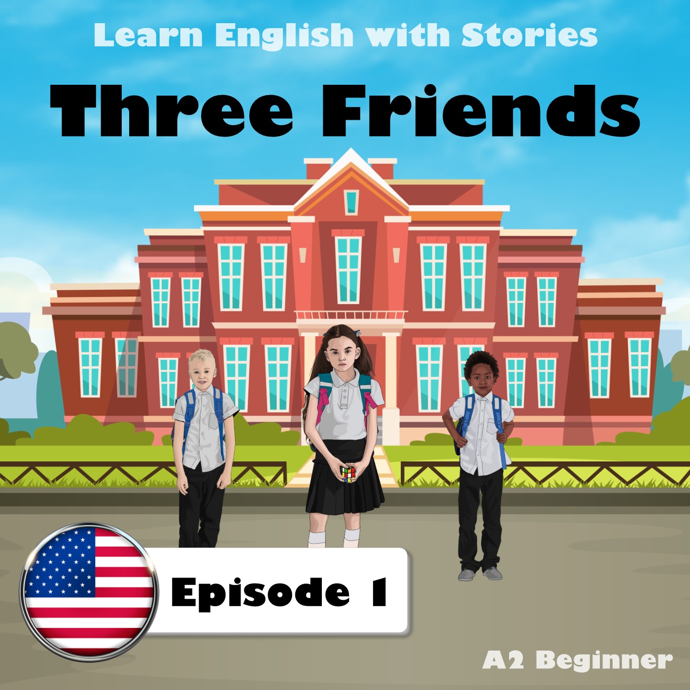 Learn English with Stories: Three Friends, Episode 1 (A2 Beginner)
