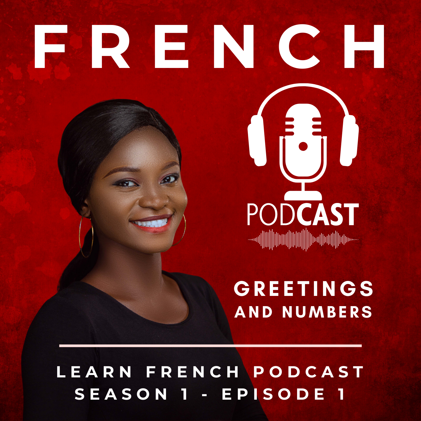 Learn French Podcast: Greetings and Numbers (Season 1, Episode 1)
