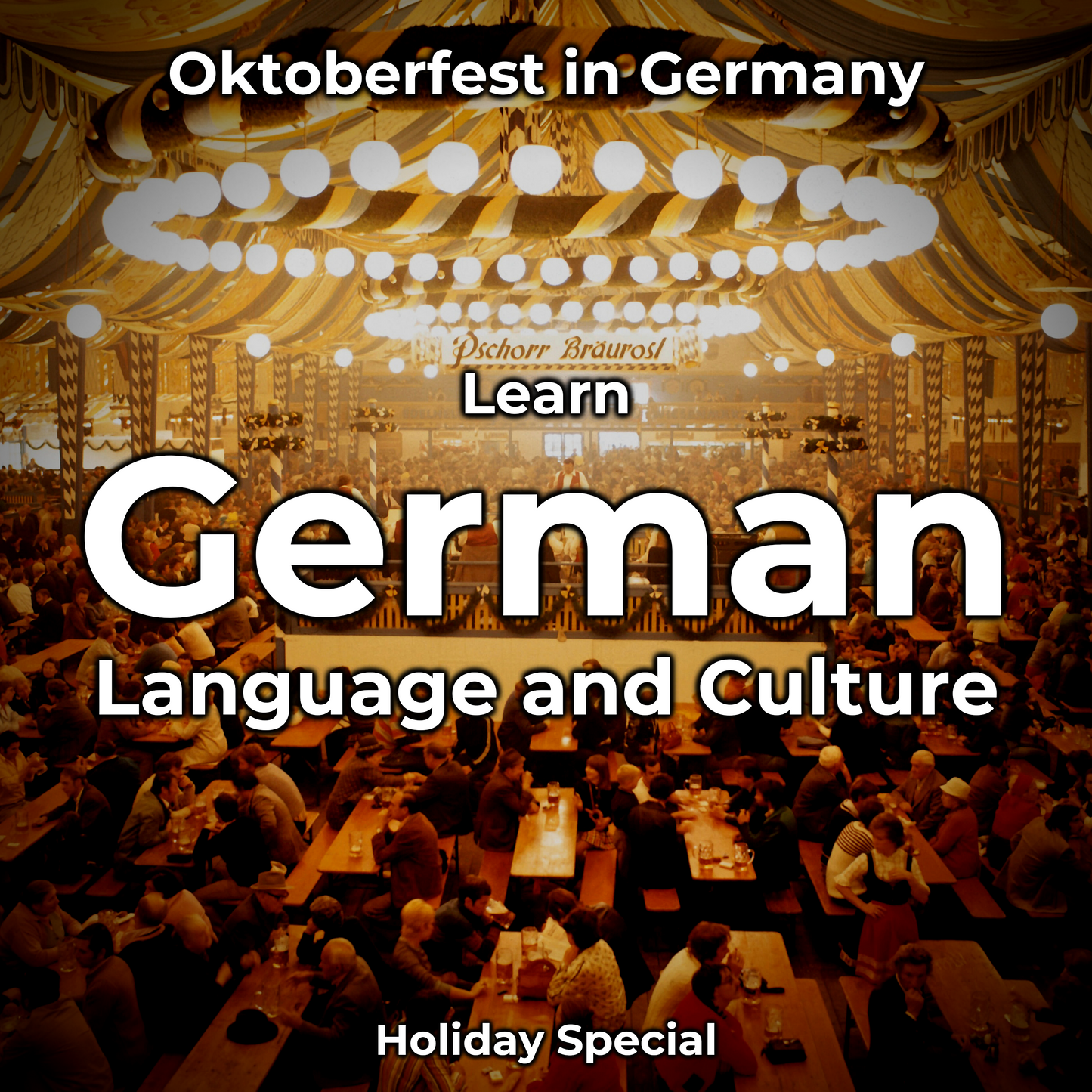 Learn German Language and Culture: Oktoberfest in Germany