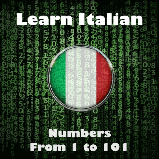 Learn Italian: Numbers from 1 to 101