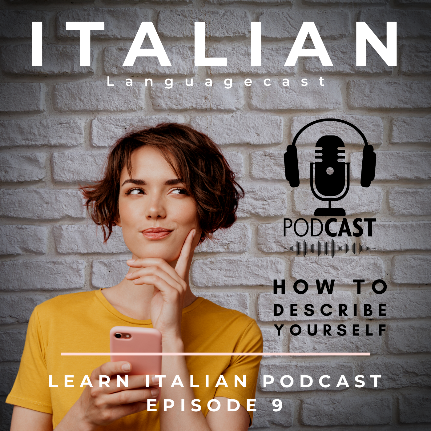 Learn Italian Podcast: How to Describe Yourself (Episode 9)
